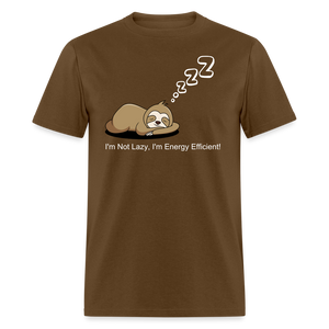 Sleepy Time Sloth T-Shirt | I'm Not Lazy, I'm Energy Efficient! - brown