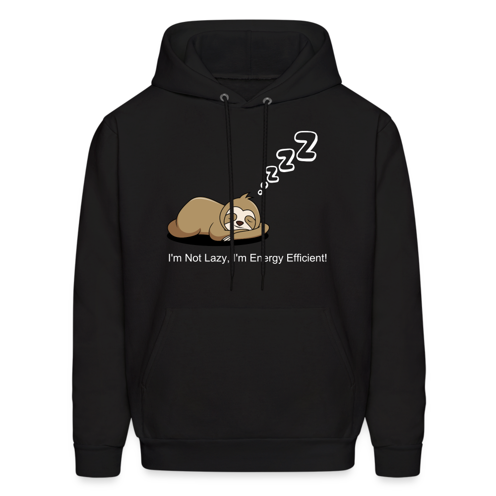 Sleepy Time Sloth Men's Hoodie | I'm Not Lazy, I'm Energy Efficient! - black