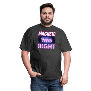 Magneto was Right T-Shirt - heather black