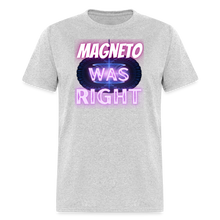 Magneto was Right T-Shirt - heather gray