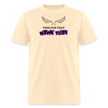 Time For That "Hawk Tuah" T-Shirt - natural