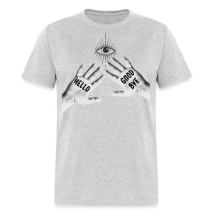 Hello Good Bye' Shirt – Unique Graphic Tee for Fans & Fashionistas - heather gray