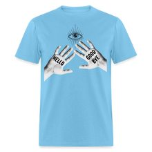 Hello Good Bye' Shirt – Unique Graphic Tee for Fans & Fashionistas - aquatic blue