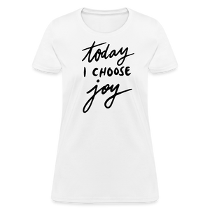 'Today I Choose Joy' T-Shirt – Spread Positivity in Style - white