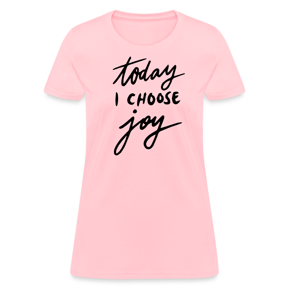 'Today I Choose Joy' T-Shirt – Spread Positivity in Style - pink