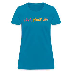 Love Peace Joy Women's T-Shirt - turquoise