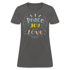 Peace Joy & Love Women's Graphic Tee - Soft, Comfortable & Trendy - charcoal