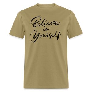 "Believe in Yourself" T-Shirt | Positive Affirmation - khaki