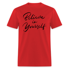 "Believe in Yourself" T-Shirt | Positive Affirmation - red