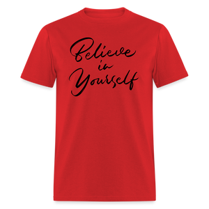 "Believe in Yourself" T-Shirt | Positive Affirmation - red